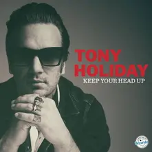 Tony Holiday, CD KEEP YOUR HEAD UP