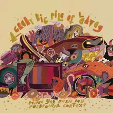 A Great Big Pile of Leaves – HAVE YOU SEEN MY PREFRONTAL CORTEX? (Vinyl)