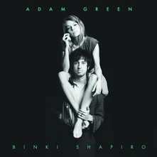 Vinyl ADAM GREEN & BINKI SHAPIRO