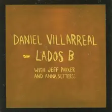 Daniel Villarreal, CD LADOS B