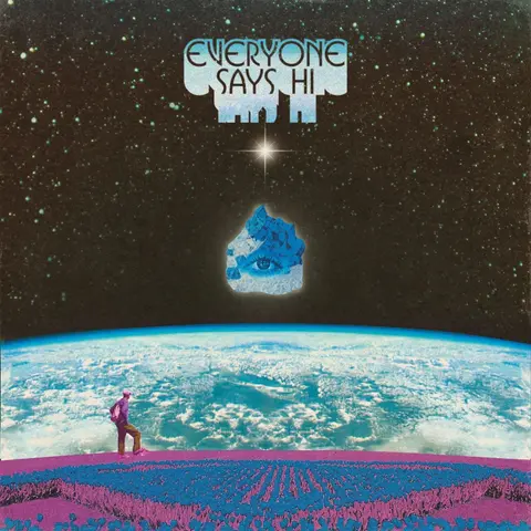 EVERYONE SAYS HI - EVERYONE SAYS HI