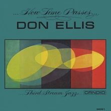 Don Ellis, CD HOW TIME PASSES