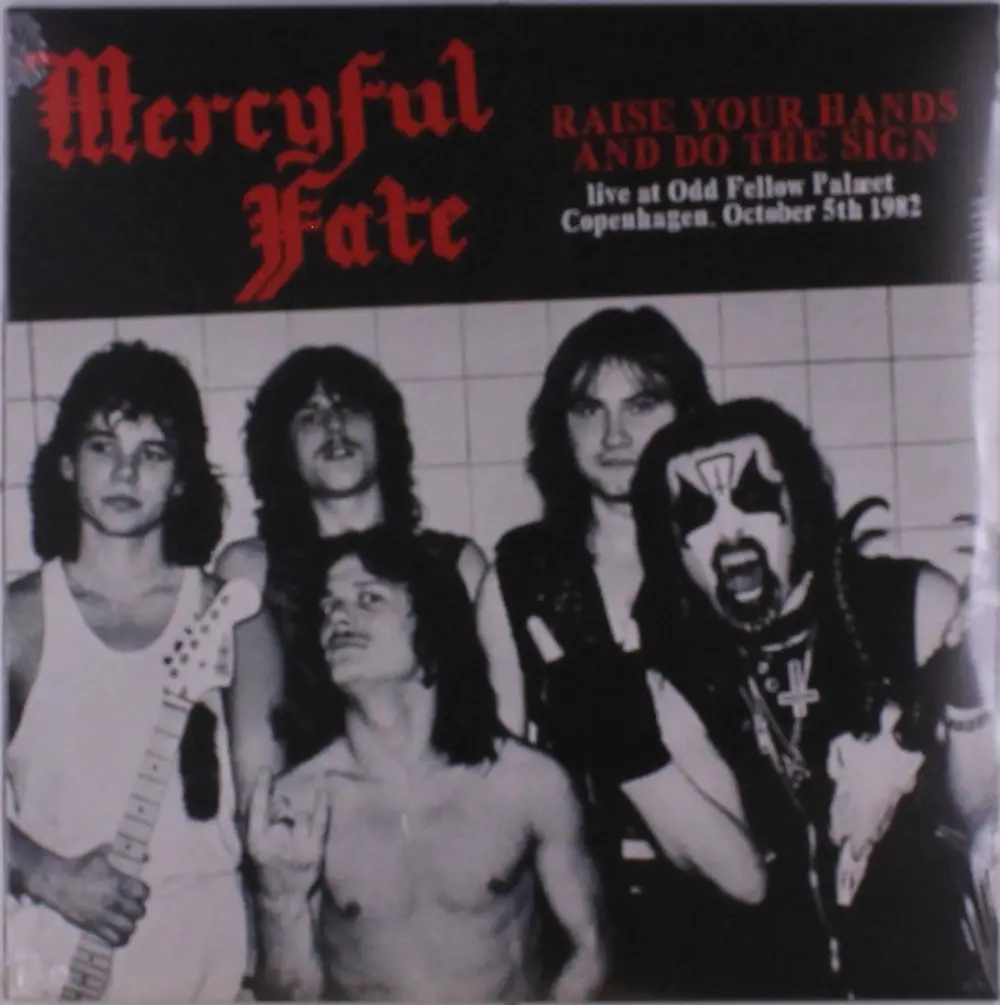 Mercyful Fate – RAISE YOUR HANDS AND DO THE SIGN - LIVE IN COPENHAGEN OCTOBER 5TH 1982 (Vinyl)