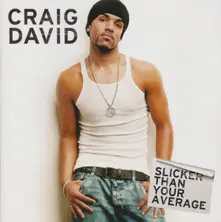 Craig David, Vinyl Slicker Than Your Average