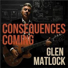 Glen Matlock, Vinyl CONSEQUENCES COMING