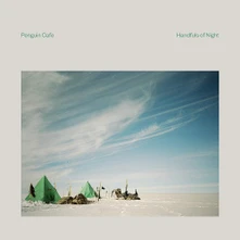 Penguin Cafe, CD HANDFULS OF NIGHT