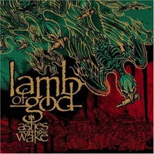 Lamb of God, CD ASHES OF THE WAKE