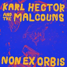 Karl Hector & The Malcouns, CD NON EX ORBIS