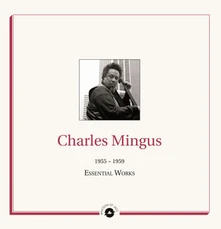 Charles Mingus, Vinyl ESSENTIAL WORKS 1955 -...