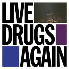 CD LIVE DRUGS AGAIN