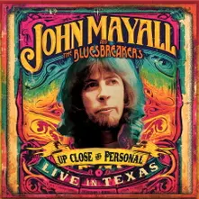 John Mayall & The Bluesbreakers, CD UP CLOSE AND PERSONAL: LIVE IN TEXAS