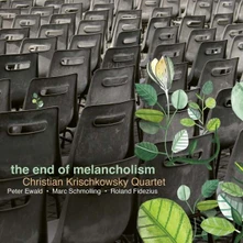 Christian Krischkowsky, CD THE END OF MELANCHOLISM
