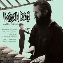 MOONDOG - MOONDOG & HIS FRIENDS (CD)