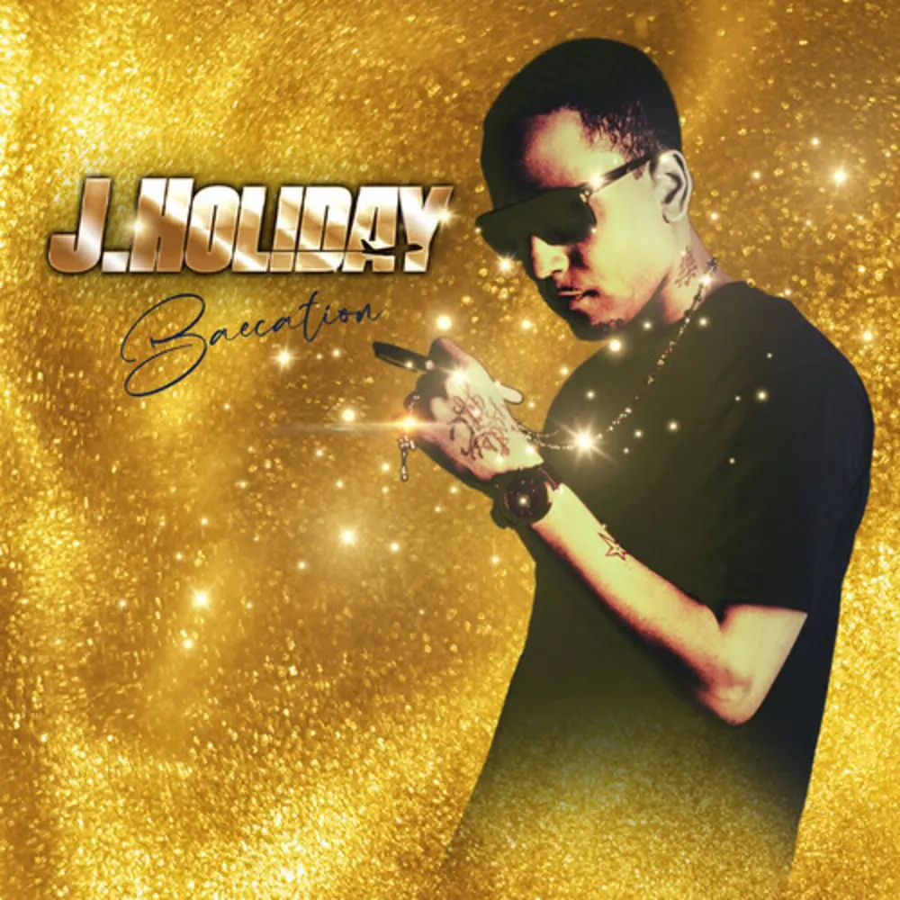 J. HOLIDAY - BAECATION