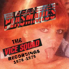 Plasmatics – VICE SQUAD RECORDS RECORDINGS (Vinyl)