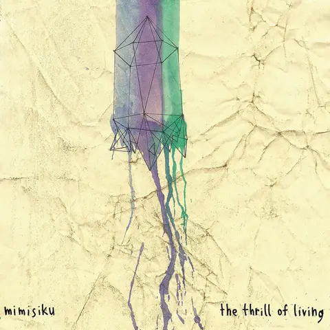 THE THRILL OF LIVING