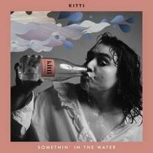 kitti, Vinyl SOMETHIN IN THE WATER