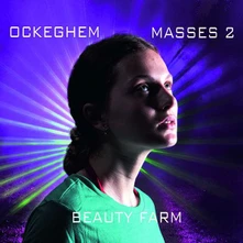 Beauty Farm, CD OCKEGHEM: MASSES VOL.2