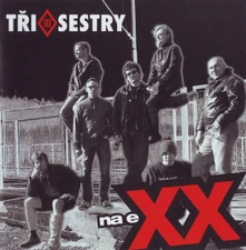 Tři Sestry, Vinyl Na EXX (Remastered 2022)