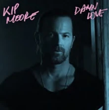 Kip Moore, CD DAMN LOVE