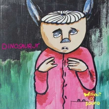 Dinosaur Jr., CD WITHOUT A SOUND