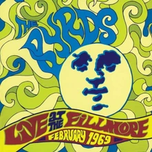 The Byrds, CD BYRDS, THE - LIVE AT THE FILLMORE 1969