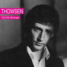 Pål Thowsen, CD Call Me Stranger