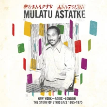 CD NEW YORK - ADDIS - LONDON THE STORY OF ETHIO JAZZ 1965-1975
