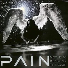 PAIN, Vinyl NOTHING REMAINS THE SAME