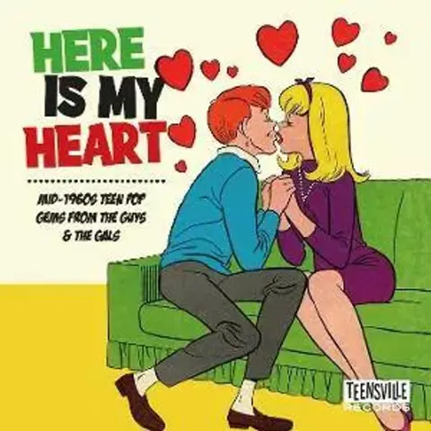 HERE IS MY HEART (MID-1960S TEEN POP GEMS FROM THE GUYS & THE GALS)