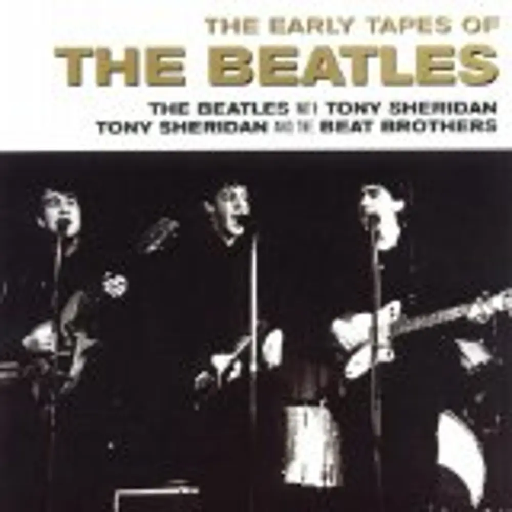 With Tony Sheridan, Tony Sheridan And The Beat Brothers - The Early Tapes Of The Beatles (CD)