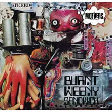 Vinyl BURNT WEENY SANDWICH
