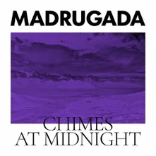 Madrugada, Vinyl CHIMES AT MIDNIGHT