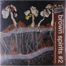 Brown Spirits, Vinyl BROWN SPIRITS #2