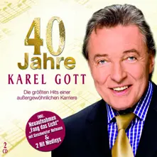 40 Jahre Karel Gott - Die Größten Hits Einer Außergewöhnlichen Karriere thumbnail