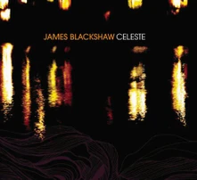 James Blackshaw, CD CELESTE