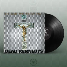 Dead Kennedys, Vinyl IN GOD WE TRUST