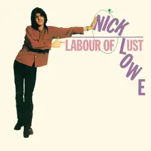 Vinyl LOWE, NICK - LABOUR OF LUST