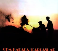 Cem Karaca, CD KARDASLAR & APASLAR