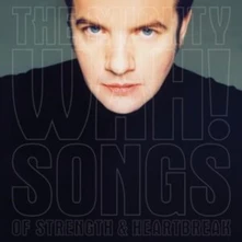 Pete Wylie, Vinyl SONGS OF STRENGTH & HEARTBREAK