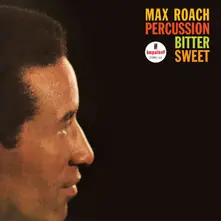 Max Roach – PERCUSSION BITTER SWEET (Vinyl)