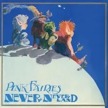 Pink Fairies, Vinyl NEVER NEVER LAND