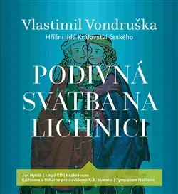 Vlastimil Vondruška – CD Podivná svatba na Lichnici