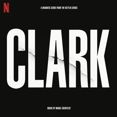 Clark (Soundtrack From the Netflix Series)