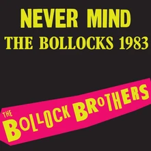 The Bollock Brothers, Vinyl NEVER MIND THE BOLLOCKS 1983