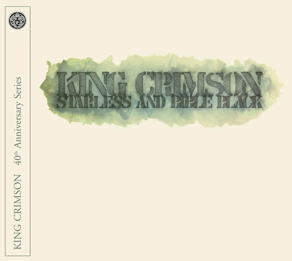 KING CRIMSON - STARLESS & BIBLE BLACK