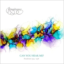 Renaissance, CD CAN YOU HEAR ME BROADCASTS 1974-1978