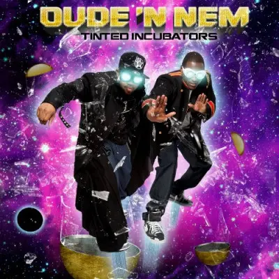 CD Dude 'N Nem - Tinted Incubators