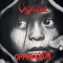 Vigilant – OPPRESSION/DRAMATIC SURGE (CD)