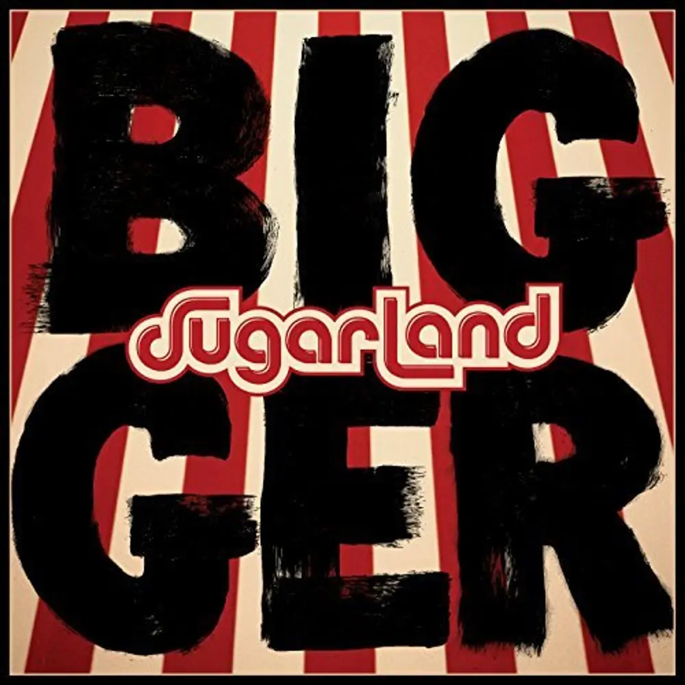 Sugarland – BIGGER (CD)